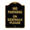 Signmission Designer Series No Parking on Sidewalk Please, Black & Gold Aluminum Sign, 18" x 24", BG-1824-23802 A-DES-BG-1824-23802 - alternate 1